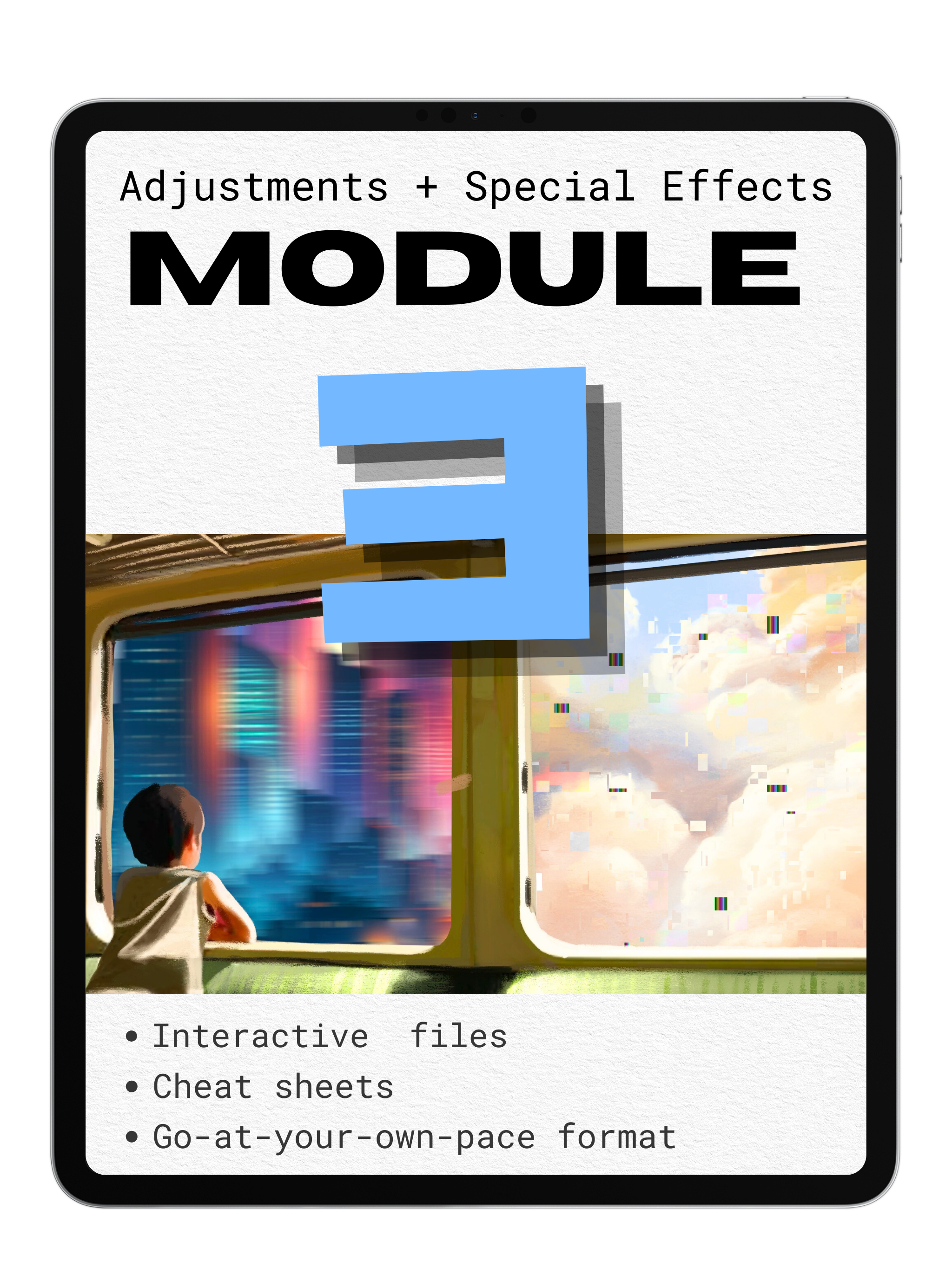 Module 3: Enhancing Your Art with Adjustments and Special Effects